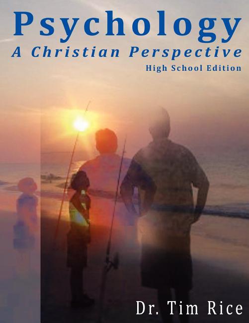 Psychology: A Christian Perspective - High School Edition