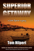 Superior Getaway: a Lake Superior mystery
