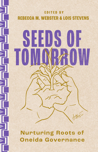 Seeds of Tomorrow: Nurturing Roots of Oneida Governance