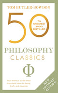50 Philosophy Classics: Revised Edition