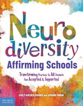 Neurodiversity-Affirming Schools: Transforming Practices So All Students Feel Accepted & Supported