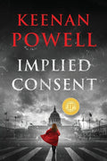 Implied Consent: A Maureen Gould Legal Thriller