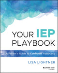 Your IEP Playbook: A Parent's Guide to Confident Advocacy