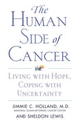 The Human Side of Cancer: Living with Hope, Coping with Uncertainty