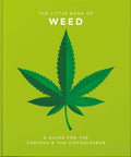 Little Book of Weed: A Guide for the Curious and the Connoisseur