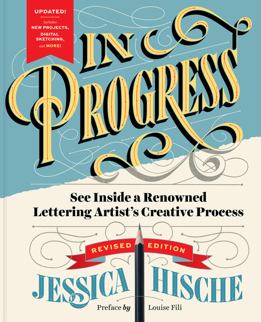 In Progress (Revised Edition): See Inside a Renowned Lettering Artist's Creative Process (Revised)