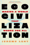 Ecocivilization: Making a World That Works for All