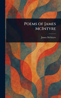 Poems of James McIntyre