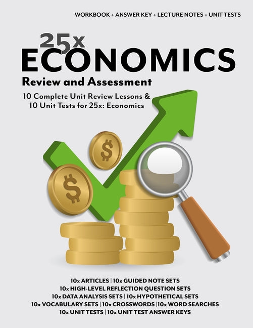 25x: Economics Review & Assessment: Unit Reviews and Tests for 25x: Economics
