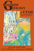 Roadside Geology of Utah (Revised)