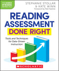 Reading Assessment Done Right: Tools and Techniques for Data-Driven Instruction