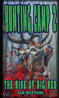 Hunting Camp 2 The Rise of Big Red