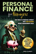 Personal Finance for Teenagers: Fast Track to Financial Literacy with Teen-Tailored Money Management Skills - Hands-On Activities for Earning, Saving,
