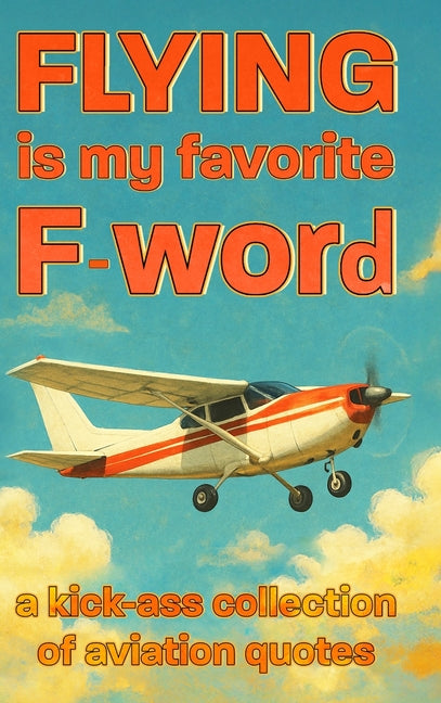 Flying is my favorite F-word