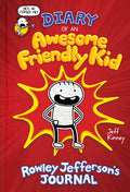 Diary of an Awesome Friendly Kid: Rowley Jefferson's Journal: From the Creator of Diary of a Wimpy Kid