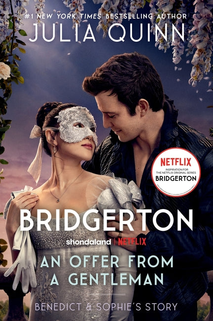 An Offer from a Gentleman [Tv Tie-In]: Benedict's Story, the Inspiration for Bridgerton Season Four