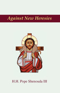 Against New Heresies (Revised Second Edition)