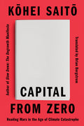 Capital from Zero: Reading Marx in the Age of Climate Catastrophe