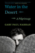 Water in the Desert: A Pilgrimage