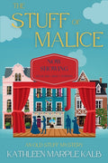 The Stuff of Malice: An Old Stuff Mystery