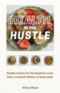 Health In The Hustle