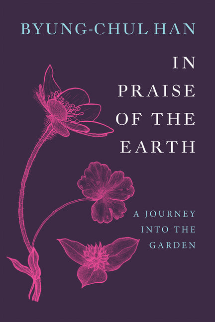 In Praise of the Earth: A Journey Into the Garden