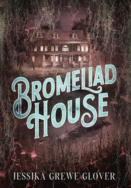 Bromeliad House