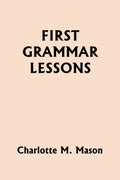 First Grammar Lessons (Yesterday's Classics)