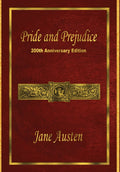 Pride and Prejudice: 200th Anniversary Edition (Anniversary)