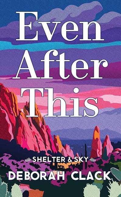 Even After This: Shelter & Sky