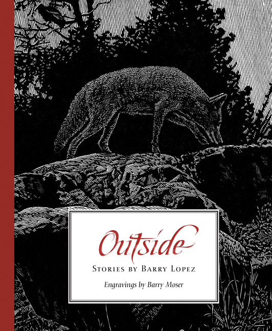 Outside: Stories by Barry Lopez
