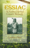 Essiac: A Native Herbal Cancer Remedy (Revised)