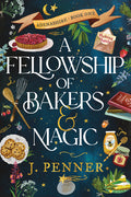 A Fellowship of Bakers & Magic (Standard Edition)