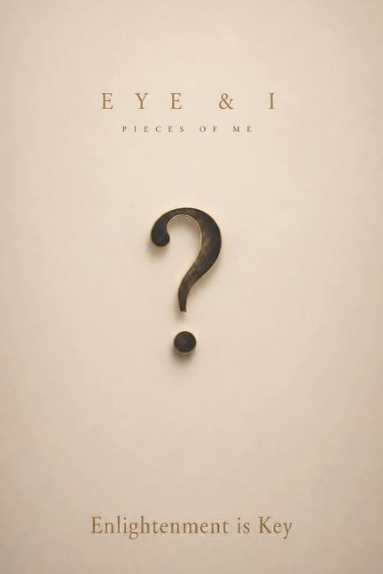Eye & I: PIECES of ME