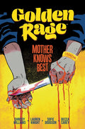 Golden Rage Volume 2: Mother Knows Best