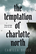 The Temptation of Charlotte North