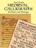 Medieval Calligraphy: Its History and Technique (Revised)