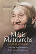 Métis Matriarchs: Agents of Transition