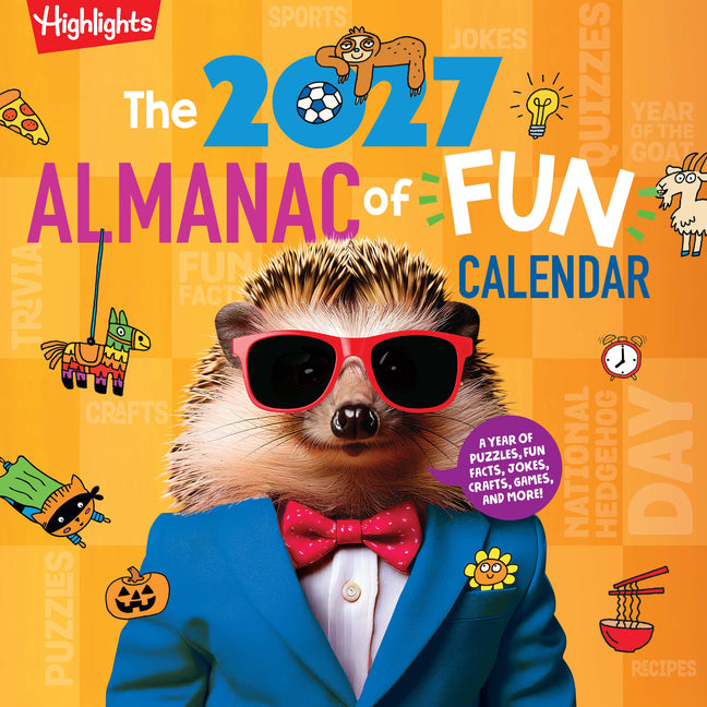 The 2027 Almanac of Fun Calendar: Kids Monthly Wall Calendar with Wacky Holidays, World Events, Fun Facts and More, Kids Activity Calendar Full of Jokes,