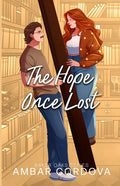 The Hope Once Lost: a Love after Loss, Plus Size Single Mom, and Retired Hockey Player Small Town Romance