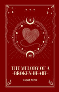 The Melody of a Broken Heart