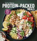 Taste of Home Protein Packed Meals: 260+ High-Protein Recipes for Families, Healthy Dinners, 30-Minute & 5-Ingredient Meals, Air Fryer & Slow Cooker R