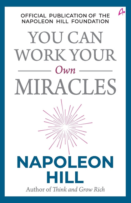 You Can Work Your Own Miracles