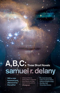 A, B, C: Three Short Novels: The Jewels of Aptor, the Ballad of Beta-2, They Fly at Ciron