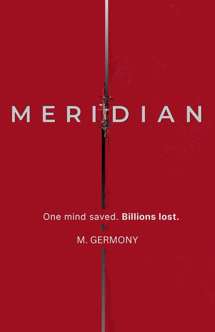 Meridian: A Techno-Thriller