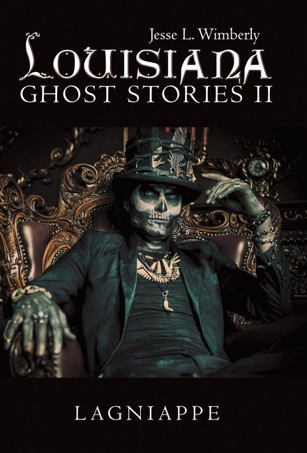 Louisiana Ghost Stories Ii: Lagniappe