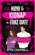 How to Kidnap a Fake Date