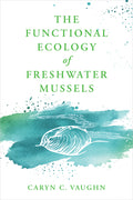 Functional Ecology of Freshwater Mussels