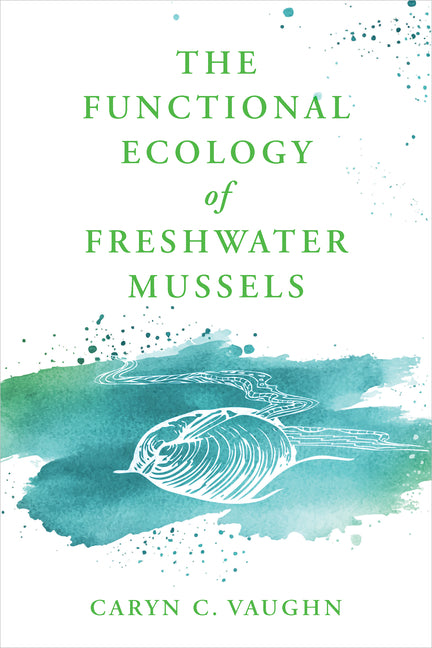 Functional Ecology of Freshwater Mussels