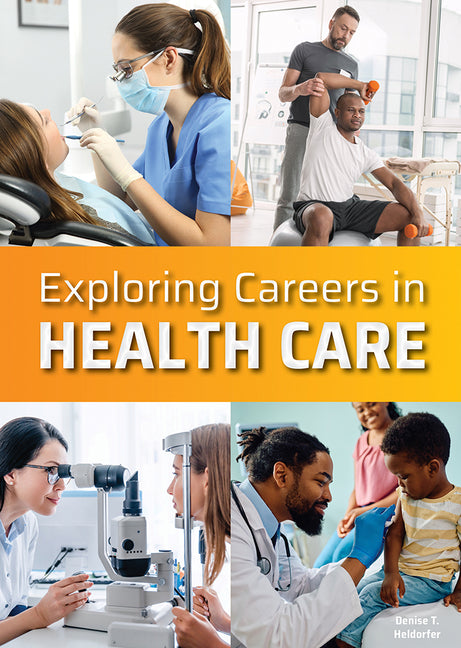 Exploring Careers in Health Care